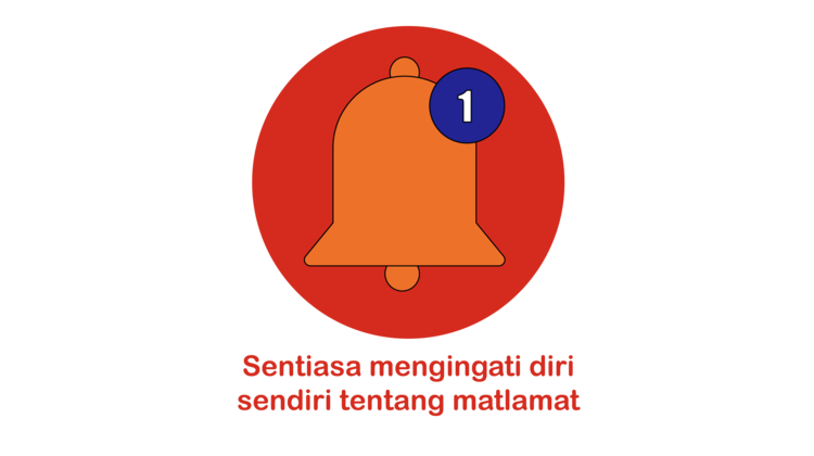 sentiasa mengingati diri sendiri tentang matlamat